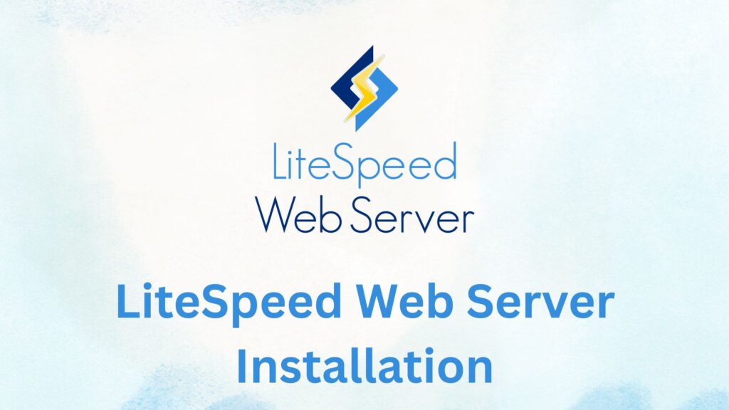 LiteSpeed Web Server Enterprise Installation